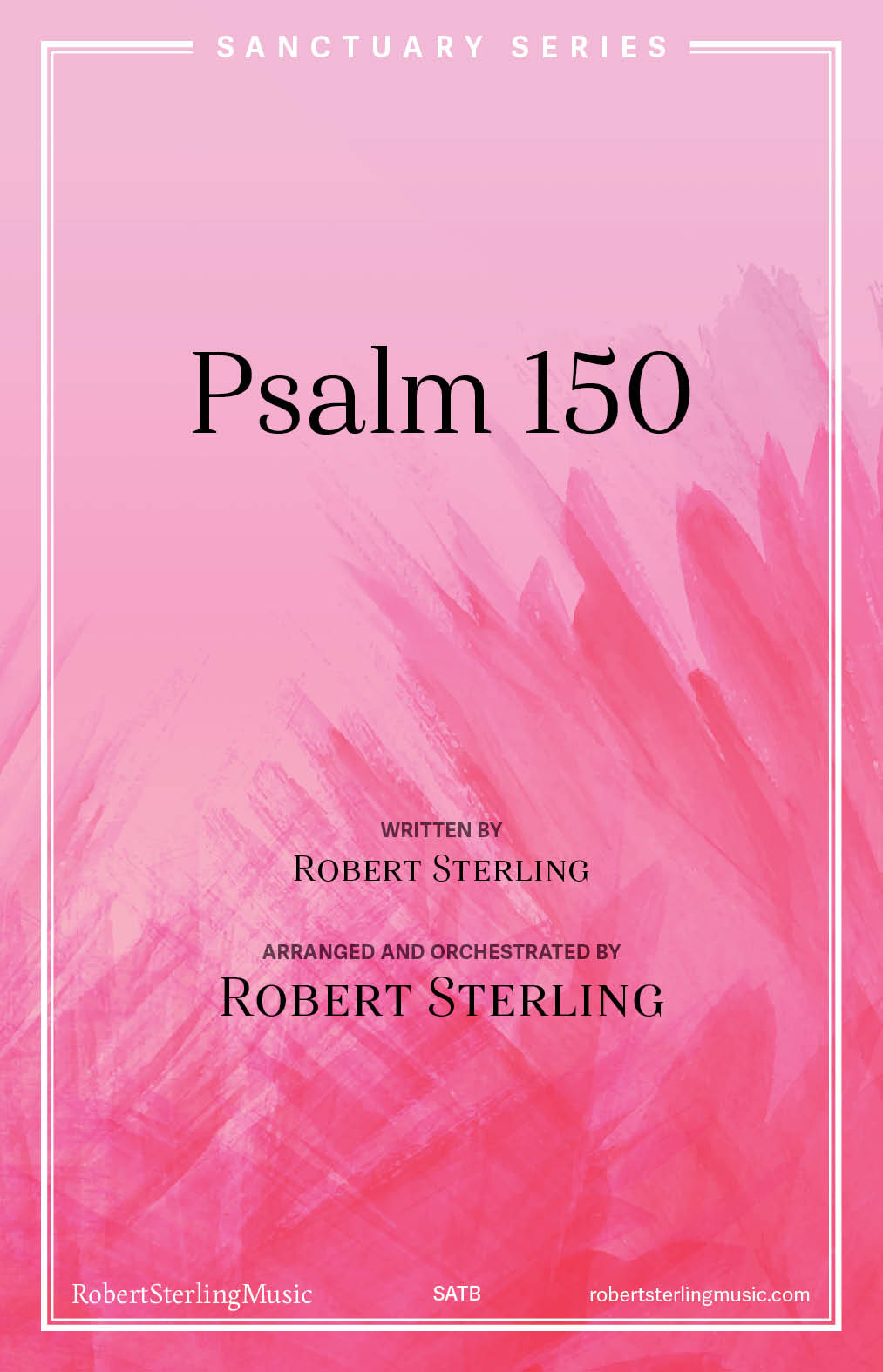 Psalm 150 Robert Sterling Music